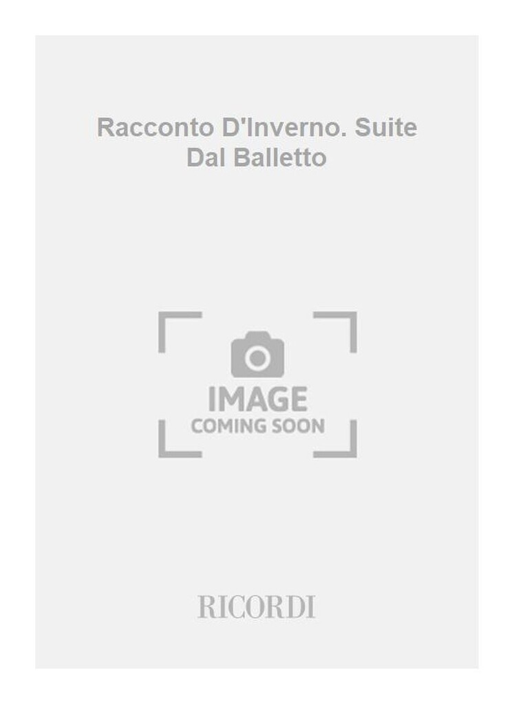 Racconto D'Inverno. Suite Dal Balletto